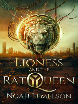 cover image of The Lioness and the Rat Queen